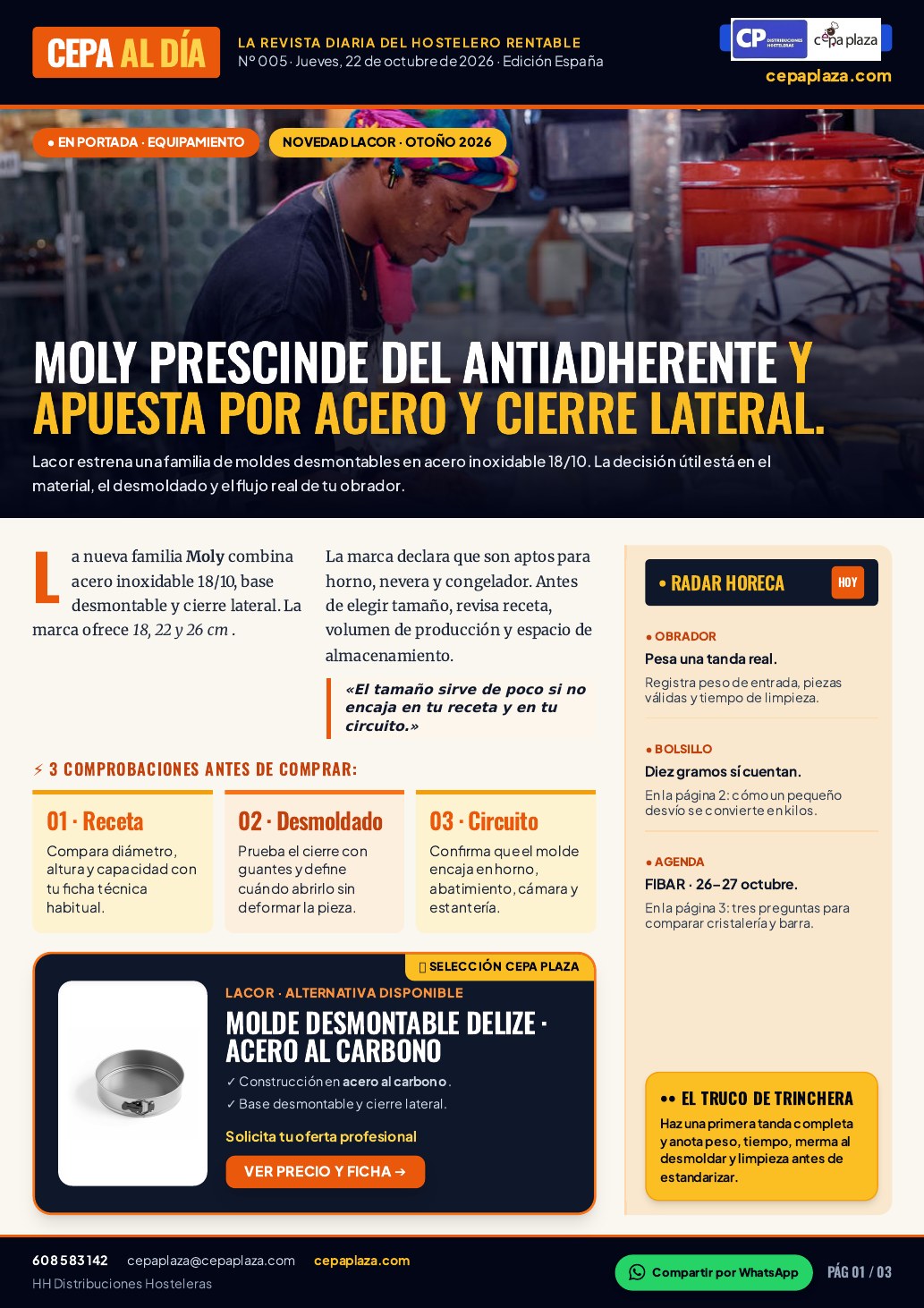 CEPA AL DÍA, página 1 de 3. Moly prescinde del antiadherente y apuesta por acero y cierre lateral. El molde correcto acompaña toda la ruta del postre. Artículo completo disponible en Leer en texto.