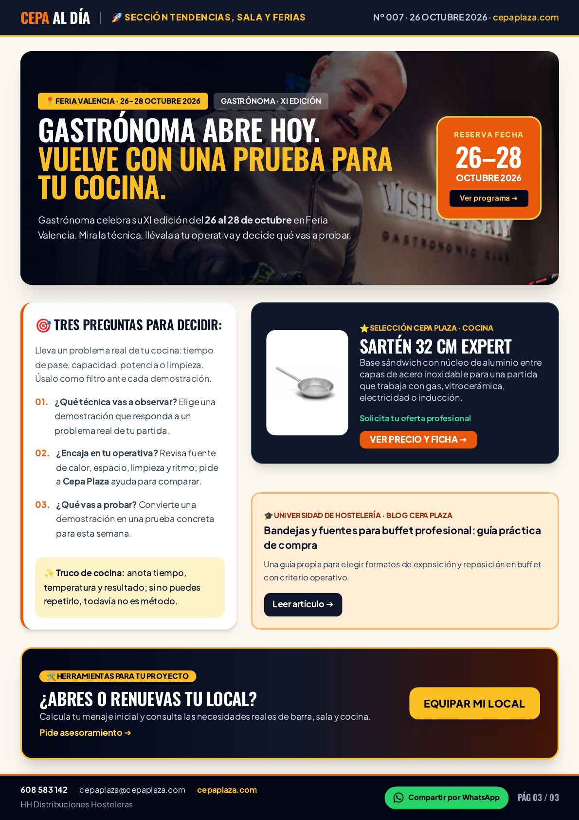 CEPA AL DÍA, página 3 de 3. Gastrónoma abre hoy. Vuelve con una prueba para tu cocina. La feria vale cuando una idea llega viva al siguiente servicio. Artículo completo disponible en Leer en texto.