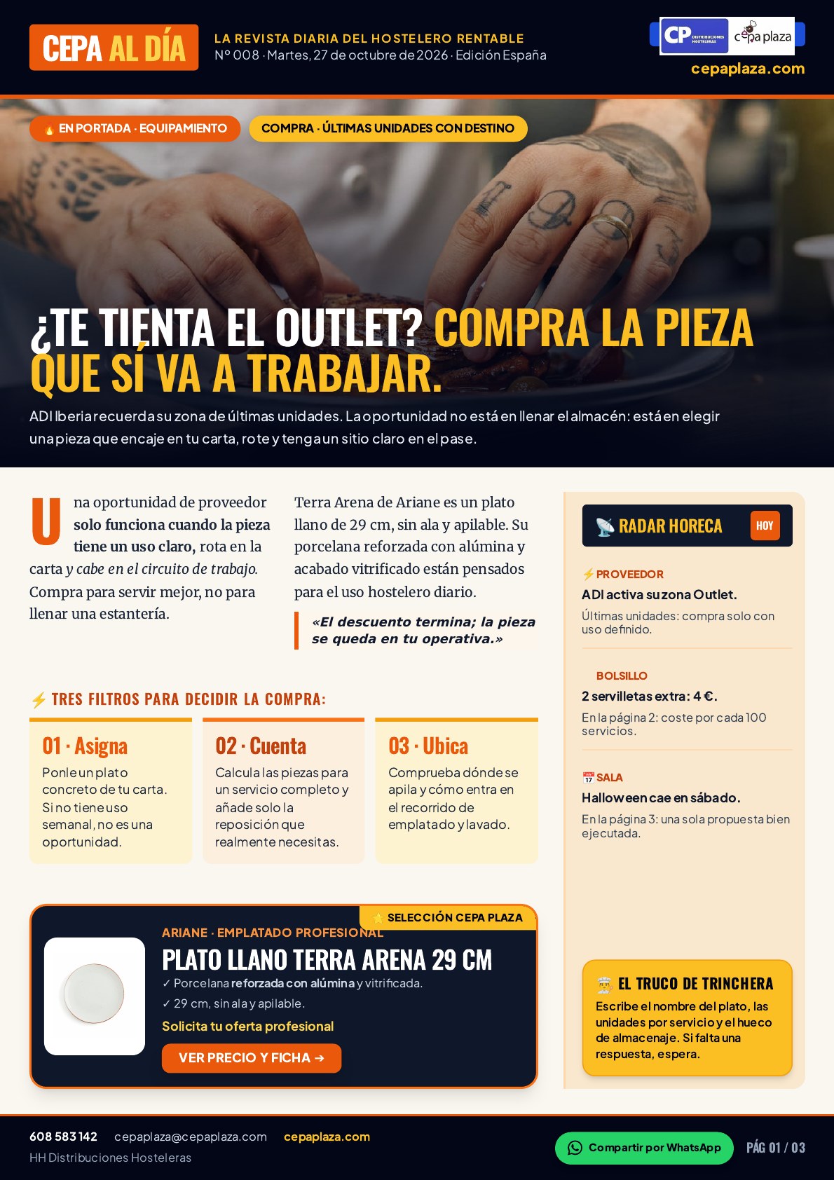 CEPA AL DÍA, página 1 de 3. ¿Te tienta el outlet? Compra la pieza que sí va a trabajar. La mejor compra es la que llega al pase con un trabajo asignado. Artículo completo disponible en Leer en texto.