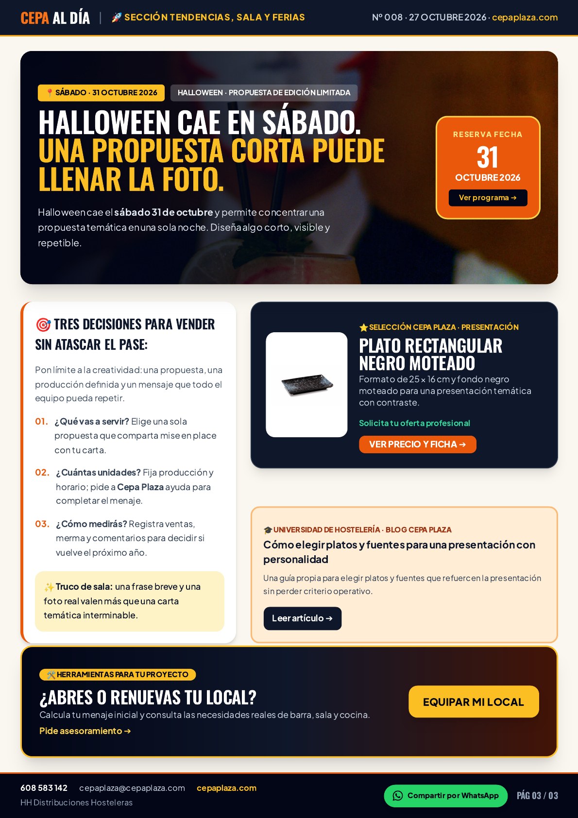 CEPA AL DÍA, página 3 de 3. Halloween cae en sábado. Una propuesta corta puede llenar la foto. La temática vende cuando sala y cocina cuentan la misma historia. Artículo completo disponible en Leer en texto.