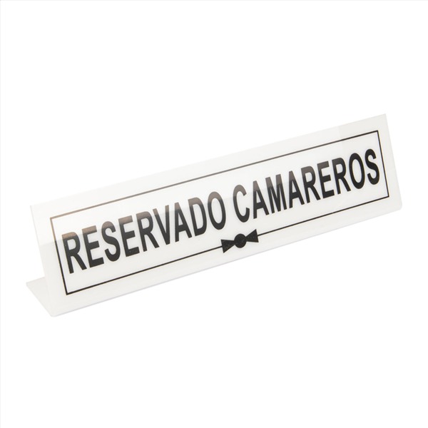 Placa "Reservado Camareros" 26x5+5 Metacrilato Blanco Garcia de Pou