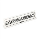 Placa "Reservado Camareros" 26x5+5 Metacrilato Blanco Garcia de Pou